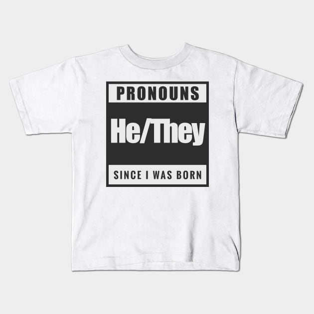 He/They Kids T-Shirt by aaallsmiles